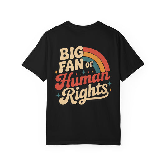 Big Fan of Human Rights Tee