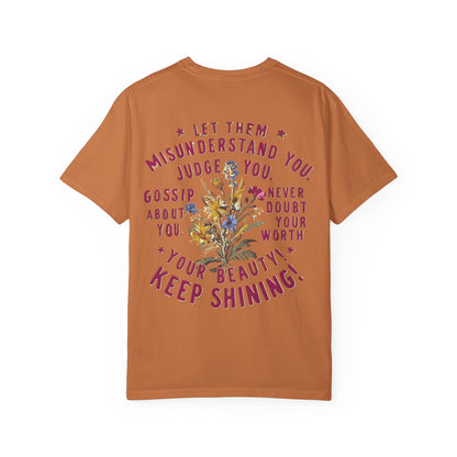 Let Them Misunderstand You Tee
