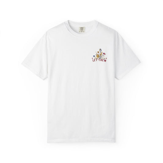 Let Them Misunderstand You Tee