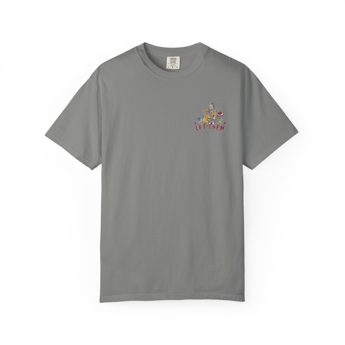 Let Them Misunderstand You Tee