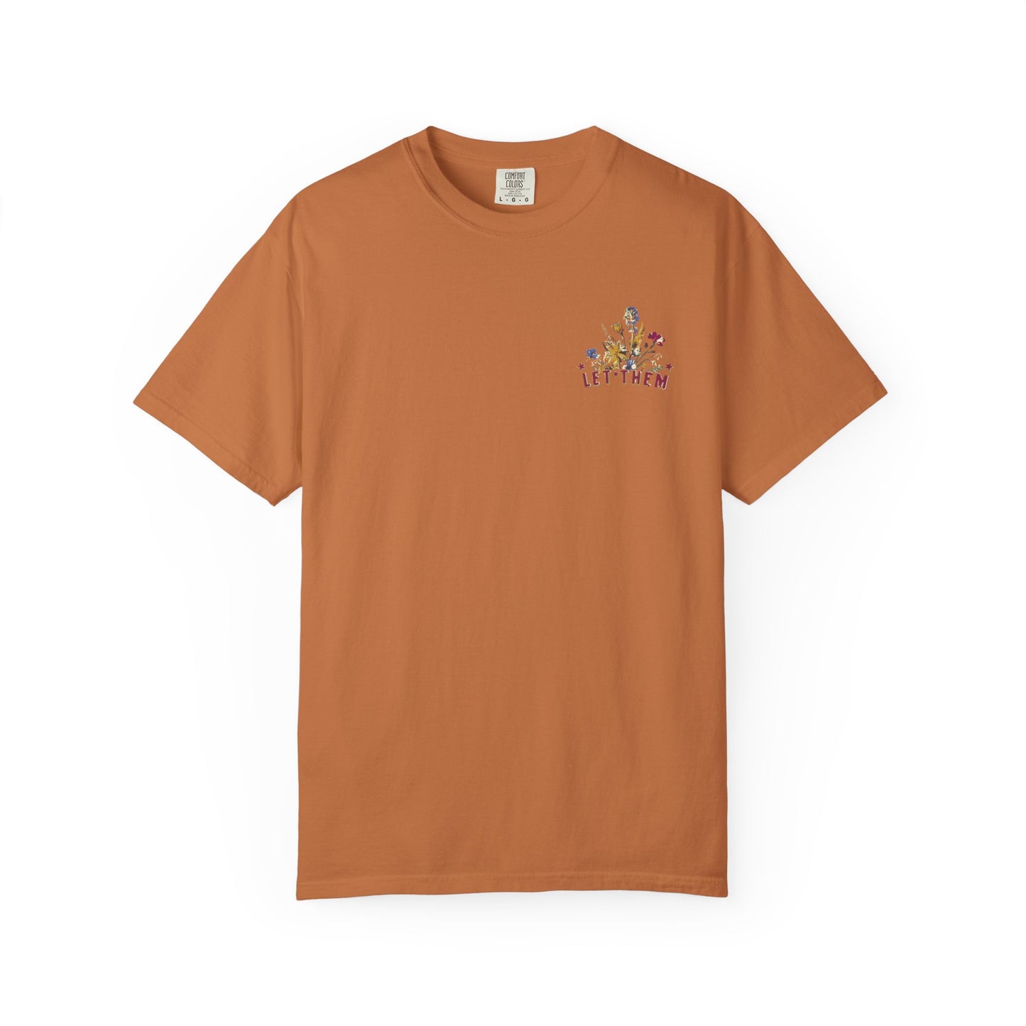 Let Them Misunderstand You Tee