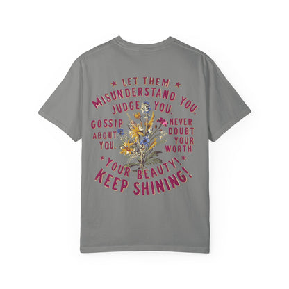 Let Them Misunderstand You Tee