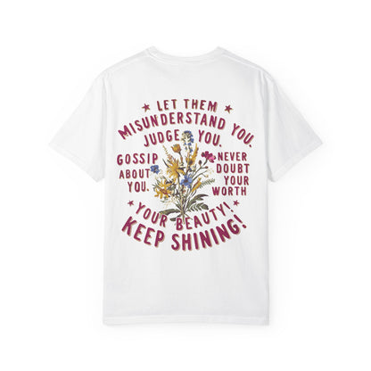 Let Them Misunderstand You Tee
