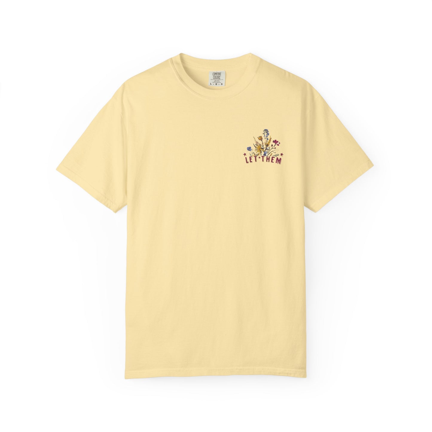 Let Them Misunderstand You Tee