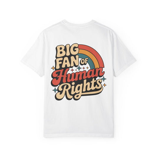 Big Fan of Human Rights Tee